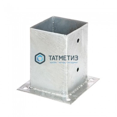 Основание столба 101х97х101х2,0 мм SDP100B |  «ТАТМЕТИЗ» Основание столба 101х97х101х2,0 мм SDP100B -  магазин крепежа «ТАТМЕТИЗ»